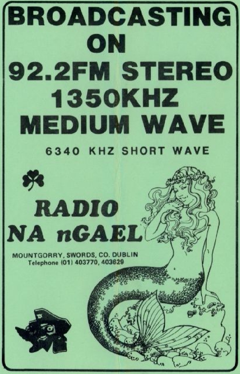 Located in Montgorry in Swords, north Co Dublin, Radio na nGael promised only Irish music and regular Irish language broadcasts. It first appeared on February 2nd 1984 on 92.2MHz using a 10 watt transmitter. It also broadcast with a 200 watt transmitter on 1350kHz (222m) and - unusually - full-time on SW using a 500 watt transmitter.