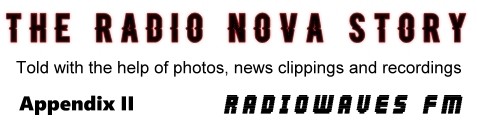 The Radio Nova Story, Appendix II