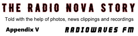 The Radio Nova Story, Appendix V